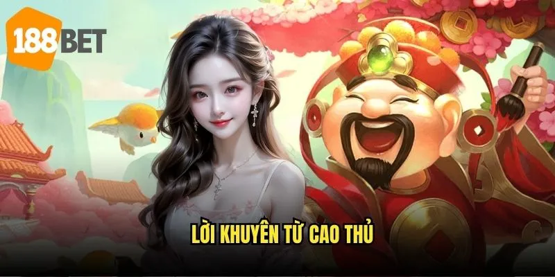 Lời khuyên từ cao thủ